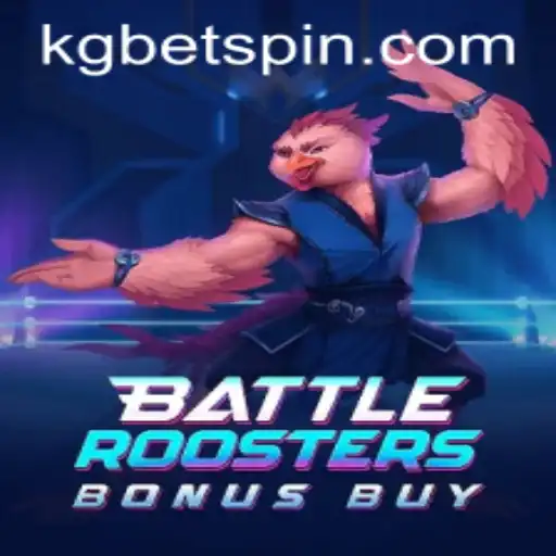 Exciting World of BattleRoostersBonusBuy: A KGBET Exclusive