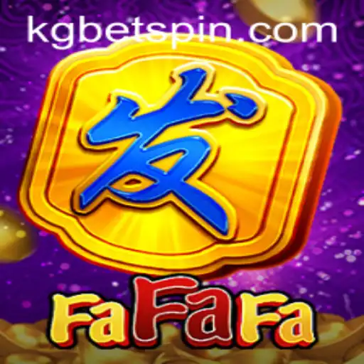 Unraveling FaFaFa: The Thrilling Gameplay with a Twist of KGBET